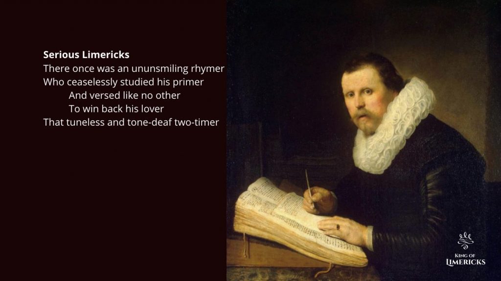 Serious Limericks: There once was an unsmiling rhymer - King of Limericks
