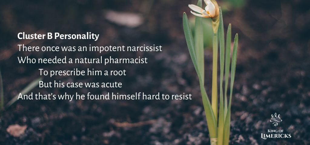 Psychiatric limerick about Narcissism